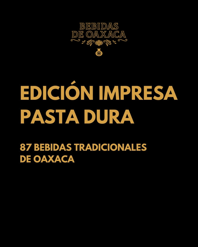 Libro Bebidas de Oaxaca - Español pasta dura - Segunda Edición